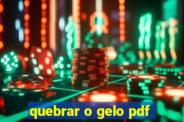 quebrar o gelo pdf